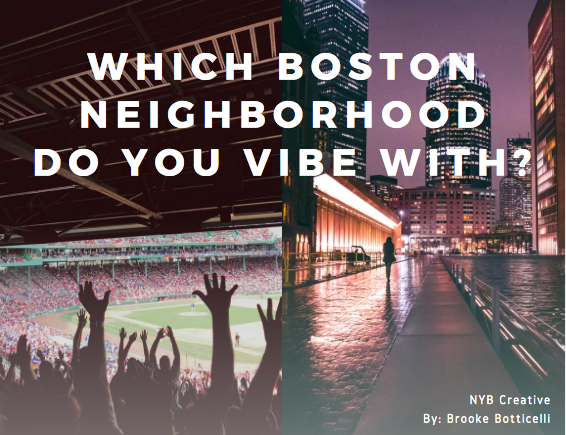 Which boston neighborhood do you vibe with?