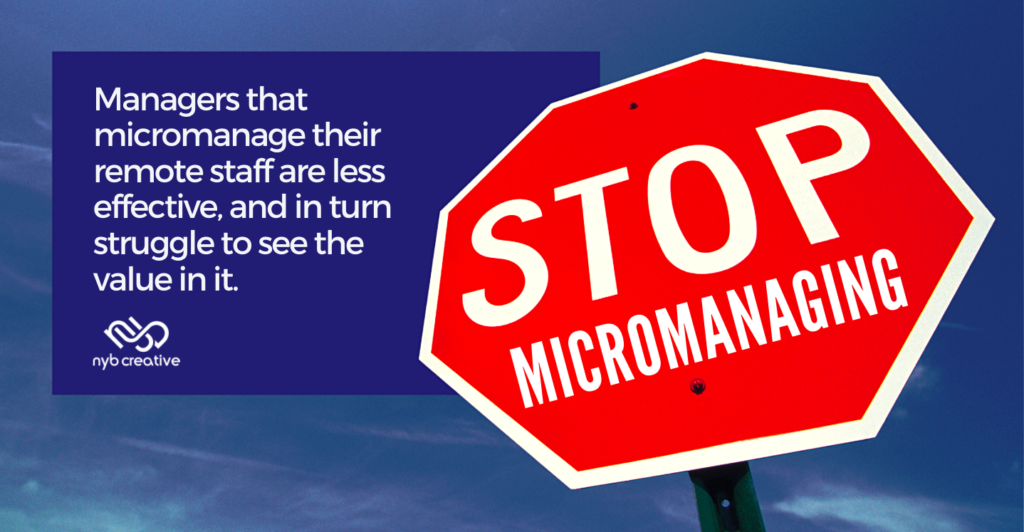 Stop Micromanaging_Remote Work: How to Manage Your Company & Create Positive Outcomes.
